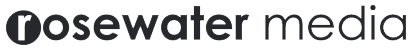 Rosewater Media